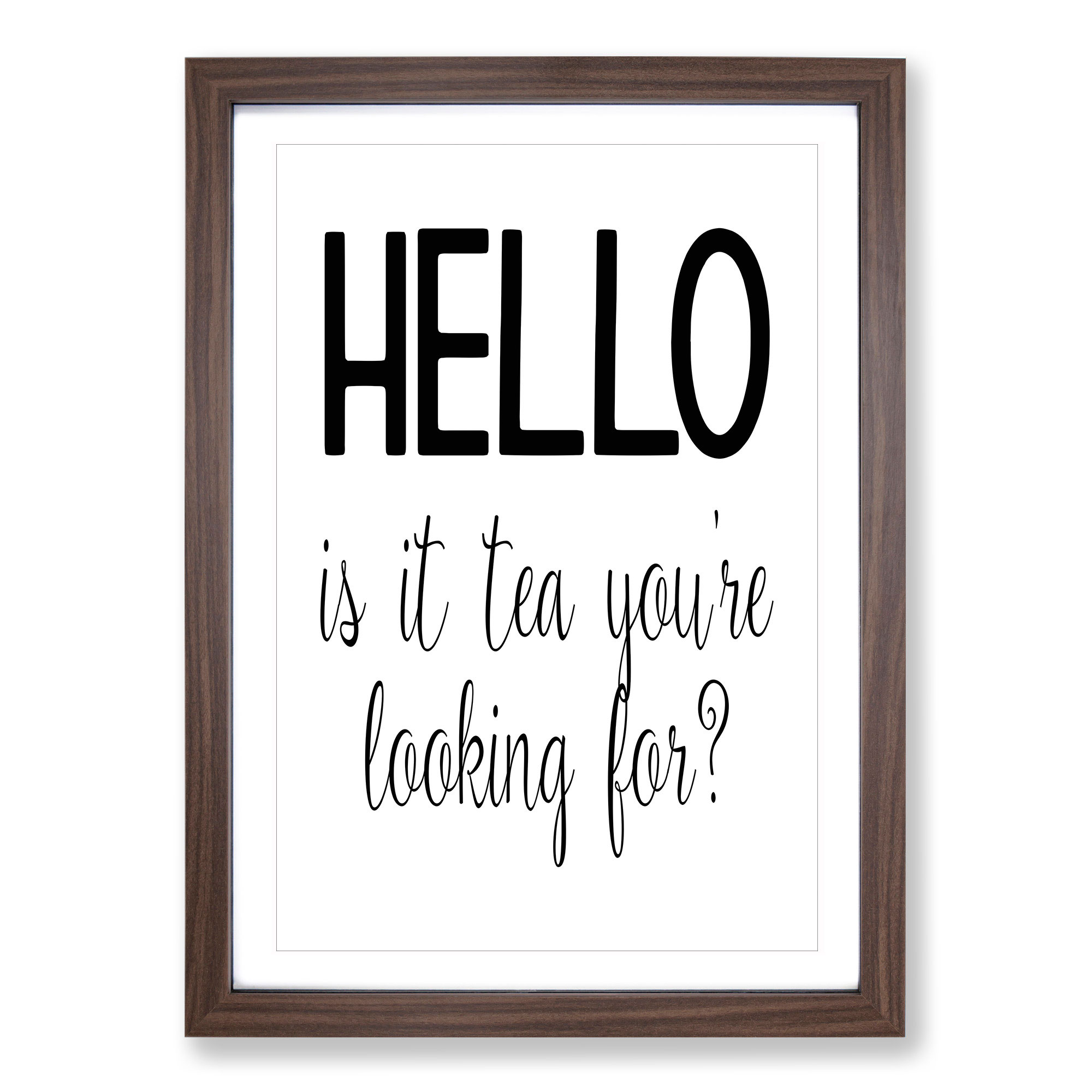 Tea You'Re Looking For Typography Wall Art Print Framed Canvas Picture Poster - Picture 8 of 9